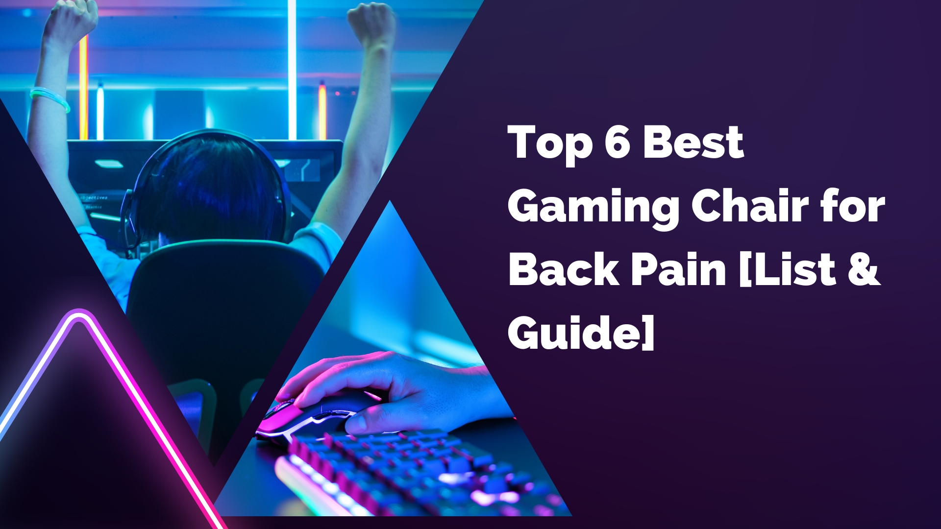 Top 6 Best Gaming Chair for Back Pain [List & Guide]