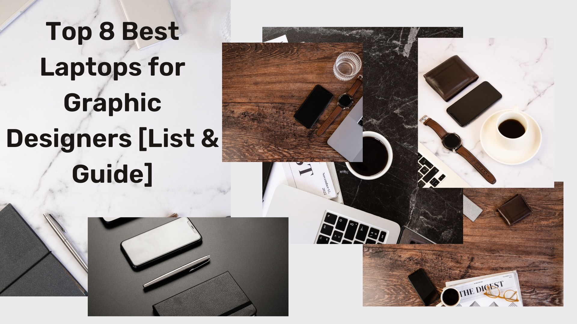 Top 8 Best Laptops for Graphic Designers [List & Guide]