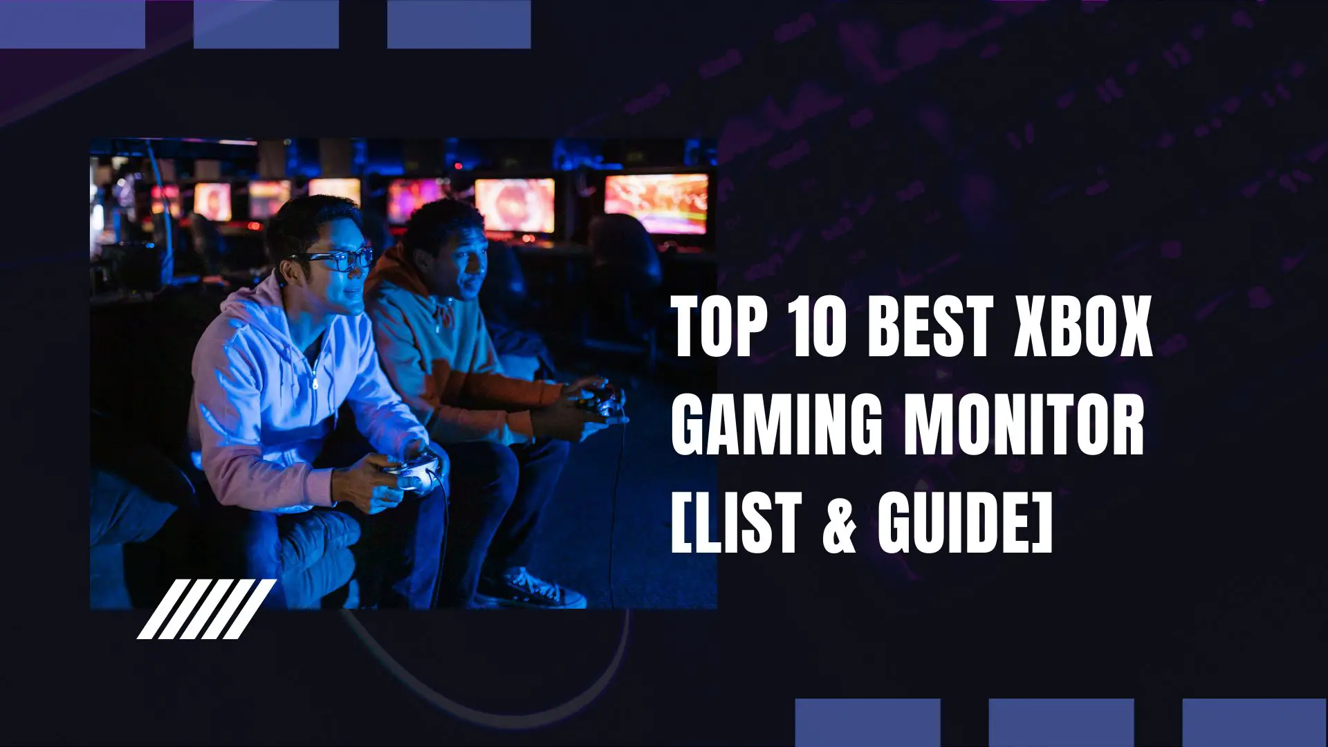 Top 10 Best Xbox Gaming Monitor [List & Guide]