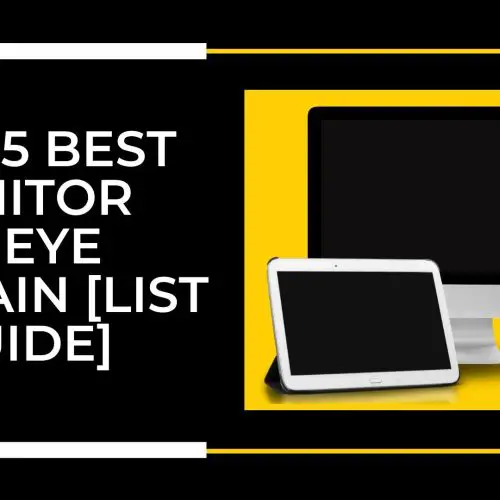 Top 5 Best Monitor for Eye Strain [List & Guide]