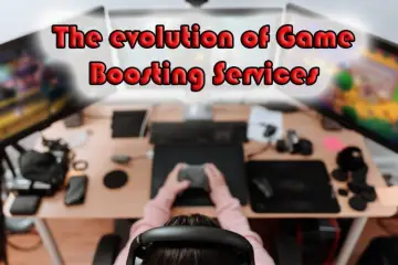 The Evolution Of Game Boosting Services